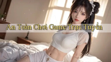 An toàn Chơi game trực tuyến
