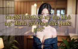 One88 (2026) có uy tín không đánh giá tổng thể link gốc