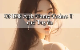 one88  apk game casino trực tuyến