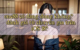 one88 có đáng dùng không đánh giá từ chuyên gia trên iOS 18
