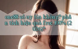 one88 có uy tín không phân tích hiệu quả free 100% (2026)