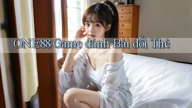 one88  game đánh bài đổi thẻ