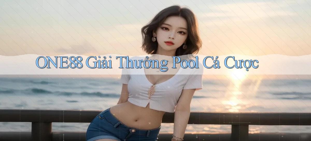 one88  giải thưởng pool cá cược
