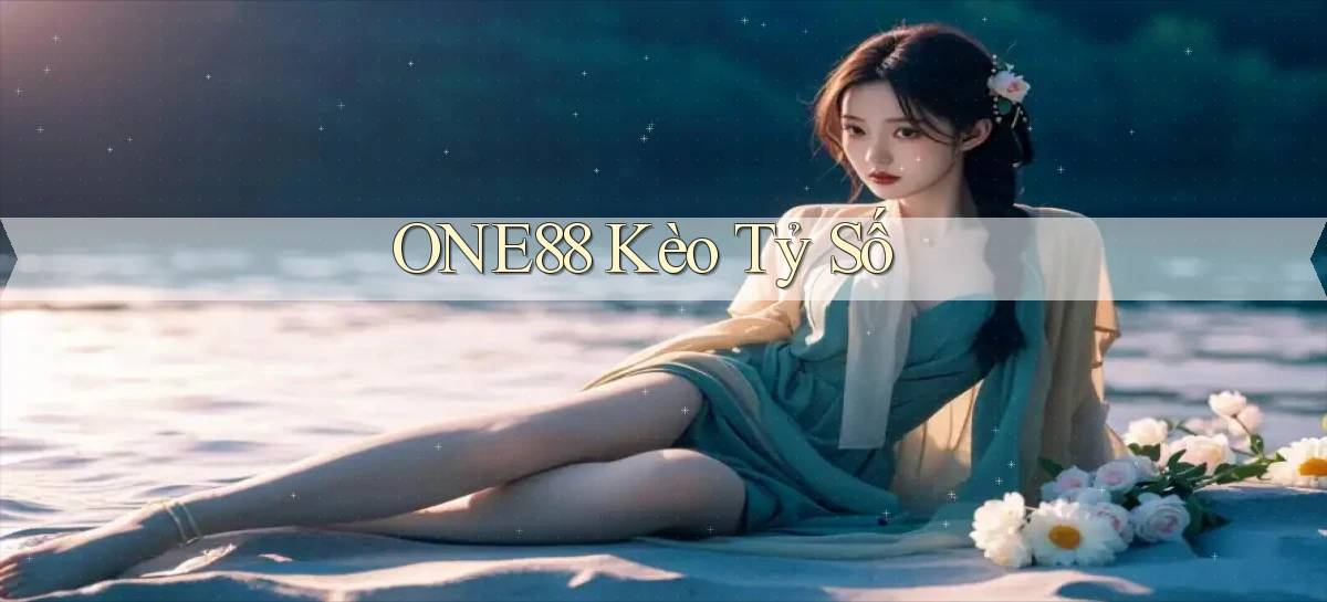 one88  kèo tỷ số