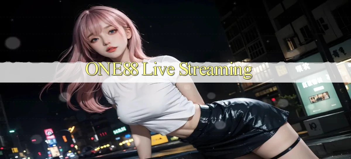 one88  live streaming