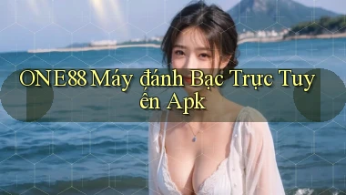 one88  máy đánh bạc trực tuyến apk