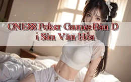 one88  poker games bản di sản văn hóa
