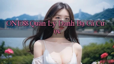 one88  quản lý danh bạ cá cược
