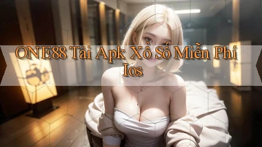 one88  tải apk xổ số miễn phí ios