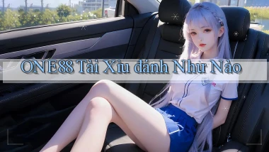 one88  tài xỉu đánh như nào