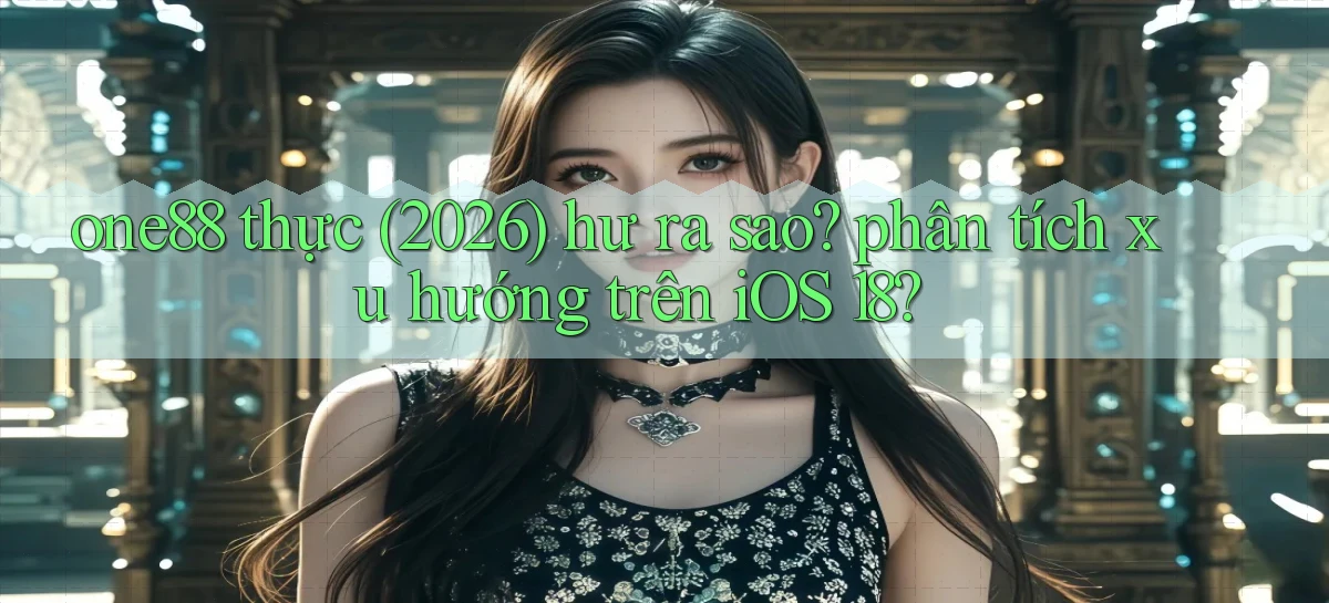one88   Ứng Dụng Game 2026   Tải Nhanh