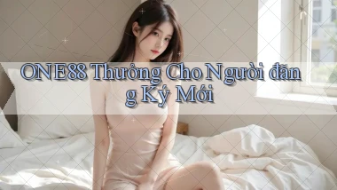 one88  thưởng cho người đăng ký mới