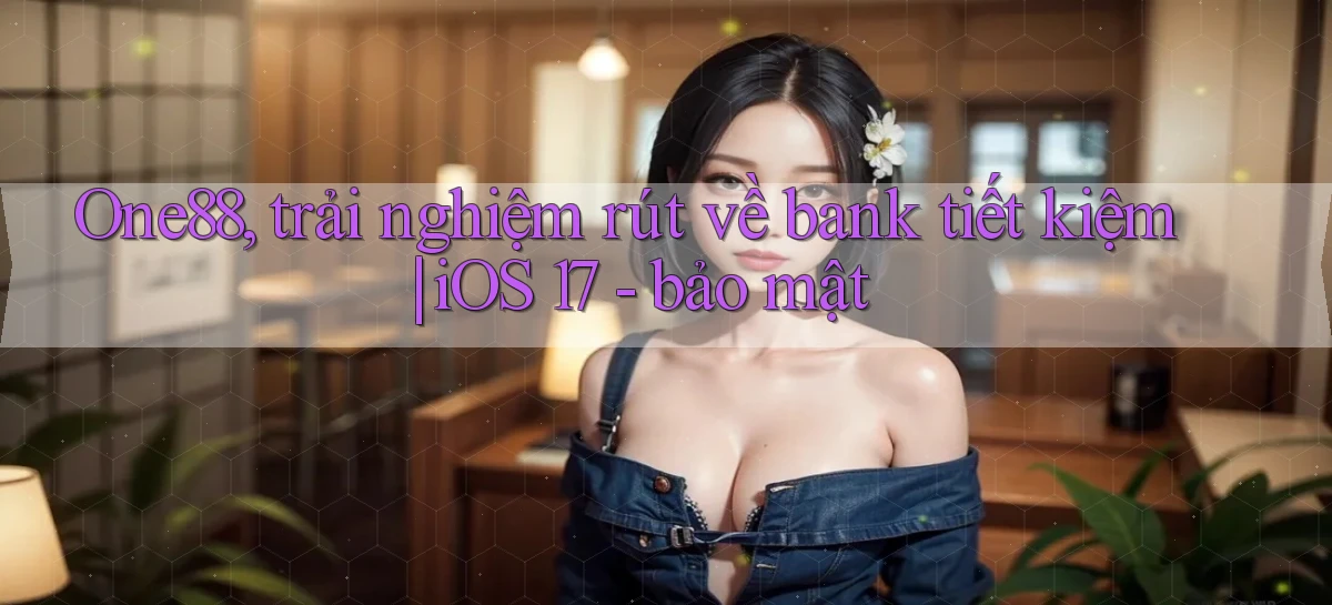 one88   Ứng Dụng Game 2026   Tải Nhanh