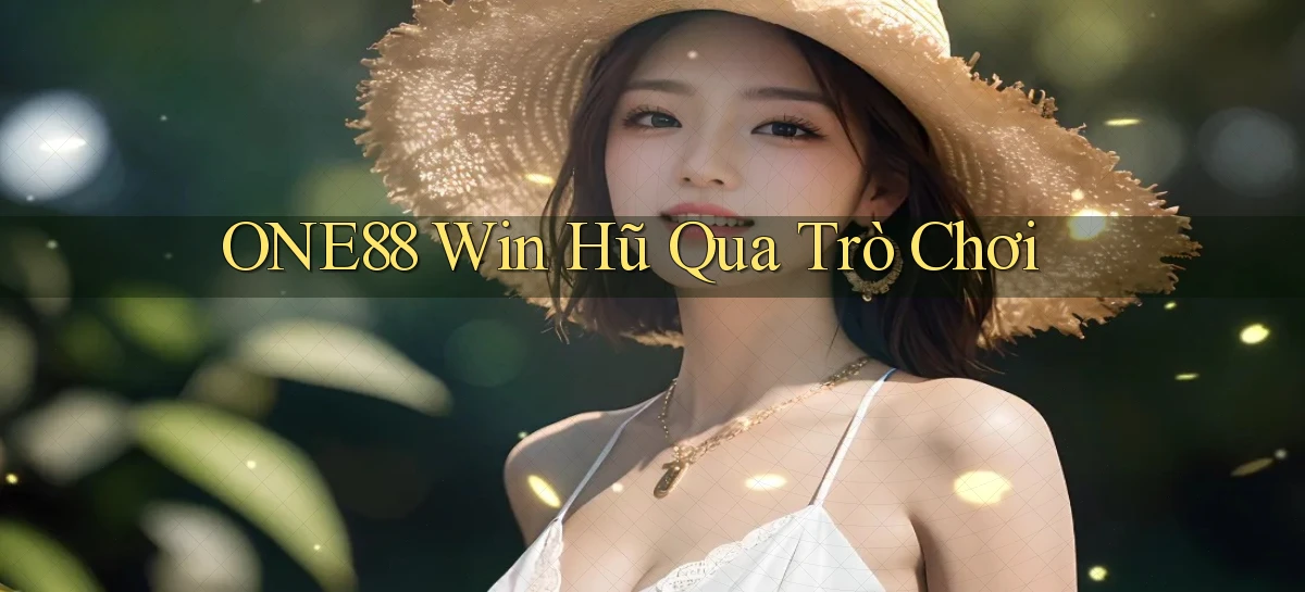 one88  win hũ qua trò chơi