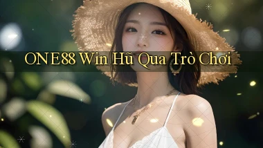 one88  win hũ qua trò chơi