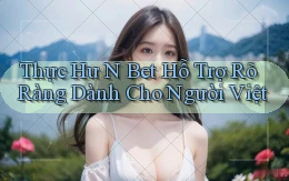 thực hư n bet hỗ trợ rõ ràng dành cho người việt