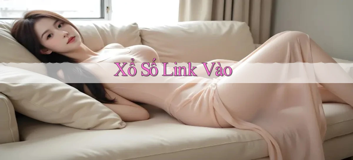Xổ số Link vào